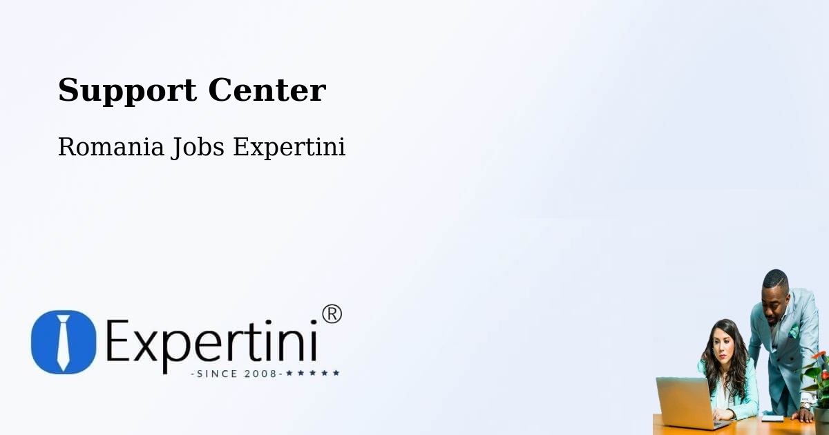 Support Services – Turţ - Romania Jobs Expertini